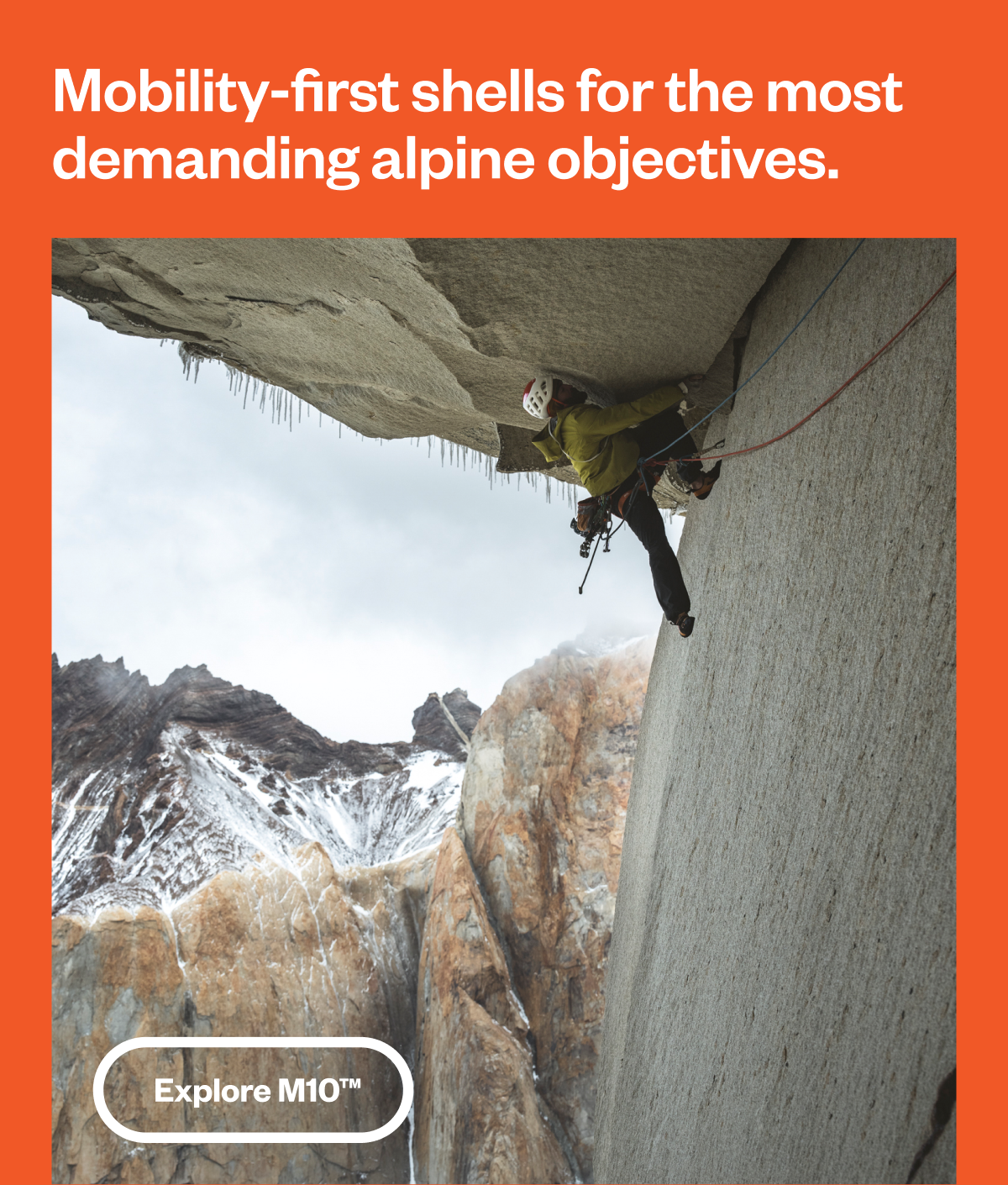 Mobility-first shells for the most demanding alpine objectives. Shop M10.