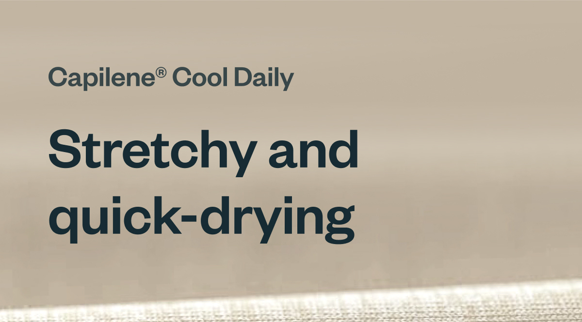 Capilene Cool Daily. Stretchy and quick-drying.  